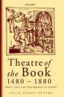 Image for Theatre of the Book 1480-1880
