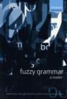 Image for Fuzzy grammar  : a reader