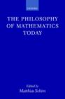 Image for The Philosophy of Mathematics Today