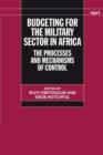 Image for Budgeting for the military sector in Africa  : the process and mechanisms of control