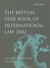 Image for British year book of international law 2002Vol. 73