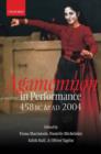 Image for Agamemnon in performance 458 BC to 2004 AD