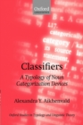 Image for Classifiers  : a typology of noun categorization devices