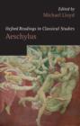 Image for Oxford Readings in Classical Studies: Aeschylus
