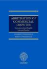 Image for Arbitration of commercial disputes  : international and English law and practice