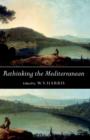 Image for Rethinking the Mediterranean