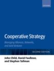 Image for Cooperative strategy  : managing alliances, networks and joint ventures