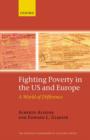 Image for Fighting Poverty in the Us and Europe