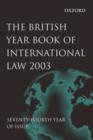 Image for British year book of international lawVol. 74: 2003