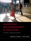 Image for Leadership and management in education  : cultures, change and context