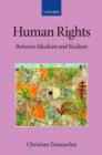 Image for Human rights  : between idealism and realism