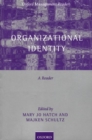 Image for Organizational identity  : a reader