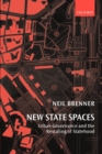 Image for New state spaces  : urban governance and the rescaling of statehood