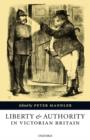 Image for Liberty and Authority in Victorian Britain