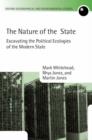 Image for The nature of the state  : excavating the political ecologies of the modern state