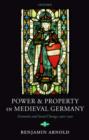 Image for Power and Property in Medieval Germany