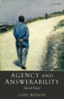 Image for Agency and answerability  : selected essays