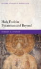 Image for Holy Fools in Byzantium and Beyond