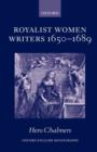 Image for Royalist Women Writers, 1650-1689