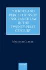 Image for Policies and Perceptions of Insurance Law in the Twenty First Century