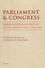 Image for Parliament and Congress  : representation and scrutiny in the twenty-first century