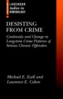 Image for Desisting from crime  : continuity and change in long-term crime patterns of serious chronic offenders