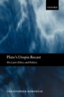 Image for Plato&#39;s Utopia recast  : his later ethics and politics