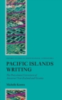 Image for Pacific Island writings  : the postcolonial literatures of Aotearoa/New Zealand and Oceania