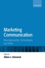 Image for Marketing communication  : new approaches, technologies, and styles
