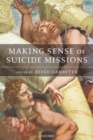 Image for Making Sense of Suicide Missions
