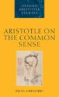 Image for Aristotle on the Common Sense