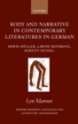 Image for Body and narrative in contemporary literatures in German  : Herta Mèuller, Libuse Monâikovâa and Kerstin Hensel