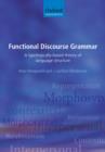 Image for Functional discourse grammar  : a typologically-based theory of language structure