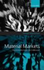 Image for Material markets  : how economic agents are constructed