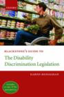 Image for Blackstone&#39;s guide to the disability discrimination legislation