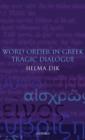 Image for Word order in Greek tragic dialogue