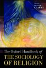 Image for The Oxford Handbook of the Sociology of Religion