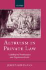 Image for Altruism in private law  : liability for nonfeasance and negotiorum gestio