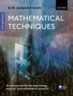 Image for Mathematical techniques  : an introduction for the engineering, physical, and mathematical sciences