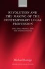 Image for Revolution and the Making of the Contemporary Legal Profession