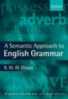 Image for A Semantic Approach to English Grammar
