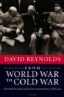 Image for From World War to Cold War  : Churchill, Roosevelt, and the international history of the 1940s