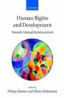 Image for Human rights and development  : towards mutual reinforcement