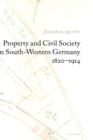 Image for Property and civil society in Germany, 1820-1914