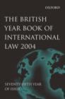 Image for British Year Book of International Law 2004