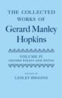 Image for The Collected Works of Gerard Manley Hopkins: Volume IV: Oxford Essays and Notes 1863-1868