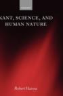 Image for Kant, Science, and Human Nature
