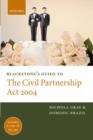 Image for Blackstone&#39;s guide to the Civil Partnerships Act 2004