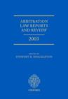 Image for Arbitration law reports and review 2003