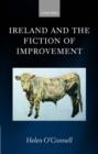 Image for Ireland and the Fiction of Improvement